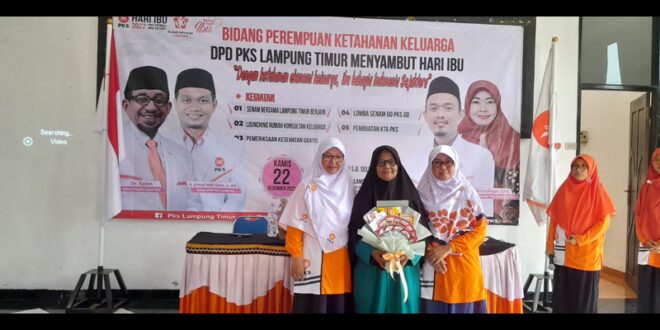Peringati Hari Ibu, PKS Lampung Timur Beri Apresiasi Ibu Teladan dan Luncurkan Rumah Curhat